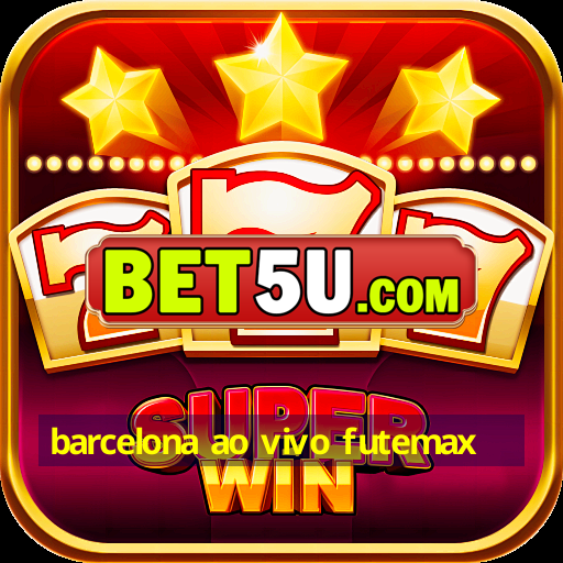 Barcelona Ao Vivo Futemax Aposta Imbat Vel