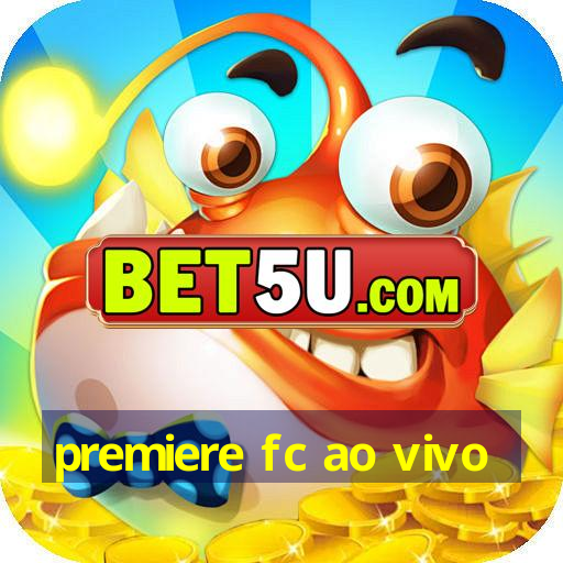 Premiere Fc Ao Vivo Ufcg